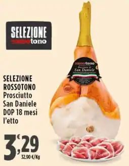 Rossotono Carrefour Selezione Rossotono Prosciutto San Daniele offerta