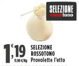 Rossotono Carrefour Selezione Rossotono Provolette offerta