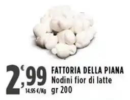 Rossotono Carrefour Fattoria della Piana Nodini fior di latte offerta