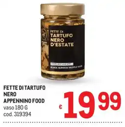Metro Fette di tartufo nero Appennino Food offerta
