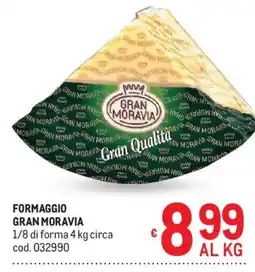 Metro Formaggio Gran Moravia offerta