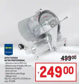 Metro Affettatrice Metro Professional offerta
