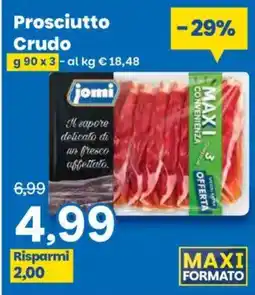 Prix Quality Prosciutto Crudo jomi offerta