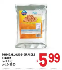 Metro Tonno all'olio di girasole Ribeira offerta