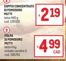 Metro Doppio concentrato di pomodoro Mutti offerta