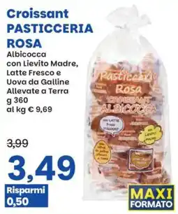 Prix Quality Croissant Pasticceria Rosa Albicocca offerta