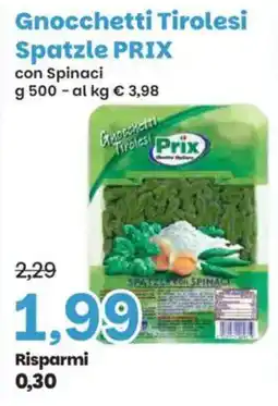 Prix Quality Gnocchetti Tirol esi Spatzle Prix con Spinaci offerta