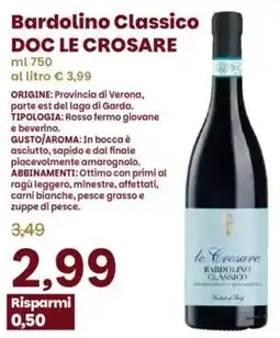 Prix Quality Bardolino Classico DOC Le Crosare offerta