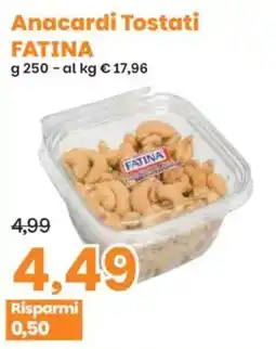 Prix Quality Anacardi Tostati FATINA offerta