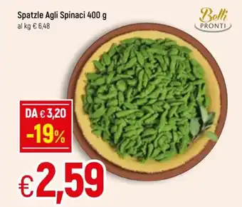 Famila Belli Pronti Spatzle Agli Spinaci 400g offerta