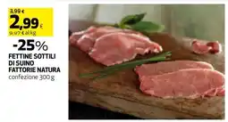 Coop Fettine Sottili di Suino Fattorie Natura offerta