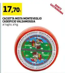Coop Caciotta Mista Monteveglio Caseificio Valsamoggia offerta