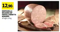 Coop MORTADELLA BOLOGNA IGP FRATELLI BERETTA BONOMIA offerta