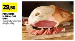 Coop PROSCIUTTO DI PARMA DOP GRECI offerta