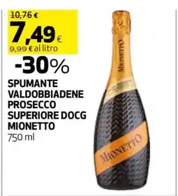 Coop SPUMANTE VALDOBBIADENE PROSECCO SUPERIORE DOCG MIONETTO offerta