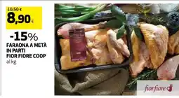 Coop FARAONA A METÀ IN PARTI FIOR FIORE COOP offerta