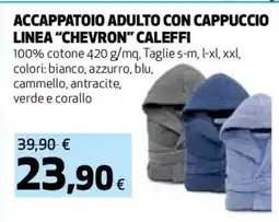 Coop ACCAPPATOIO ADULTO CON CAPPUCCIO LINEA “CHEVRON” CALEFFI offerta