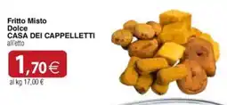 Docks Cash&Carry Fritto Misto Dolce Casa dei Cappelletti offerta