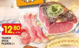 Centro Commerciale Discount Trancio speck picaron offerta
