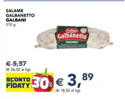 Esselunga Salame Galbanetto Galbani offerta