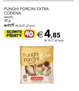 Esselunga FUNGHI PORCINI EXTRA CODENA offerta