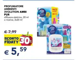 Esselunga PROFUMATORE AMBIENTI 3VOLUTION AMBI PUR offerta