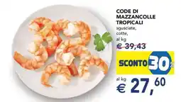 Esselunga Code Di Mazzancolle Tropicali offerta