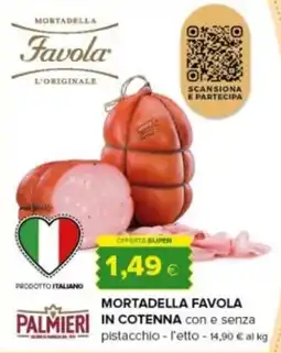 Oasi Mortadella Favola in cotenna offerta