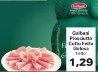 Galbani Prosciutto Cotto Fetta Golosa