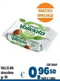 Del Prete Distribuzioni Vallelata stracchino offerta