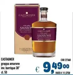 Del Prete Distribuzioni Castagner grappa amarone offerta