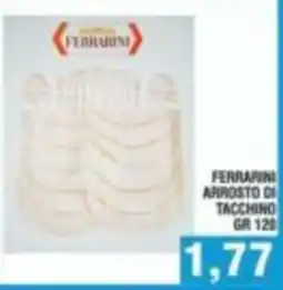 Bitar Ferrarini arrosto di tacchino offerta