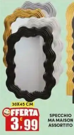 Maury's Specchio Ma Maison offerta