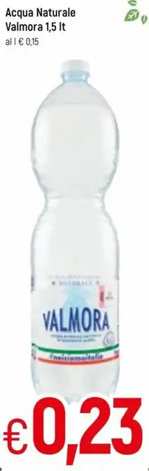 Famila Valmora Acqua Naturale1,5lt offerta