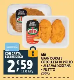 Gourmet Déco Aia gran dorate cotoletta di pollo alla valdostana filetto offerta