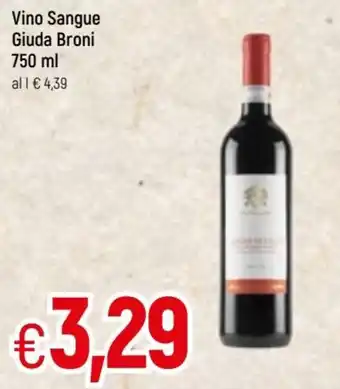 Famila Vino Sangue Giuda Broni 750 ml offerta