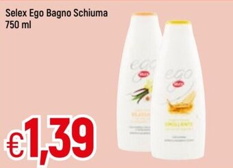 Famila Selex Ego Bagno Schiuma 750 ml offerta