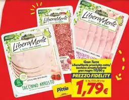 Iper Super Conveniente Gran Terre LiberaMente prosciutto cotto/tacchino arrosto/salame gran magro offerta