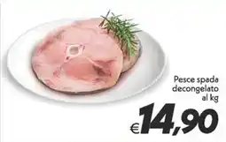 Iper Super Conveniente Pesce spada decongelato offerta