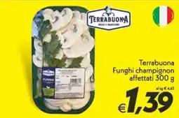 Iper Super Conveniente Terrabuona Funghi champignon affettati offerta