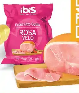 Iper Super Conveniente Ibis Prosciutto cotto Rosa Velo offerta
