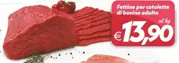 Iper Super Conveniente Fettine per cotolette di bovino adulto offerta