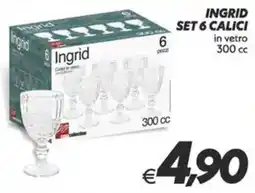 Iper Super Conveniente Ingrid set 6 calici offerta