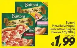 Iper Super Conveniente Buitoni Pizza Bella Napoli Diavola offerta