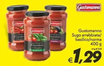 Iper Super Conveniente Gustomanno Sugo arrabbiata/basilico/norma offerta