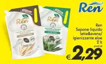 Iper Super Conveniente Ren Sapone liquido latte&avena/igienizzante aloe offerta