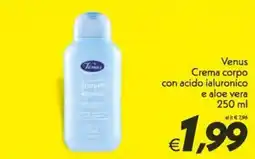 Iper Super Conveniente Venus Crema corpo con acido ialuronico e aloe vera offerta