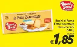 Iper Super Conveniente Buoni di Forno Fette biscottate classiche offerta