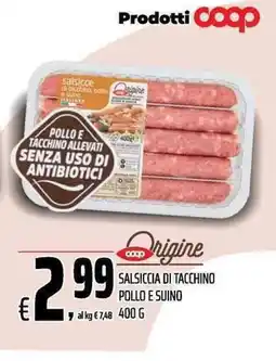Coop Salsiccia di tacchino pollo e suino Origine offerta