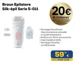 Euronics Braun Epilatore Silk-épil Serie 5-011 offerta